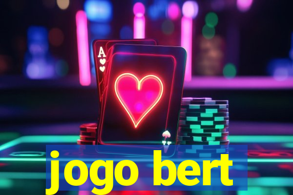 jogo bert